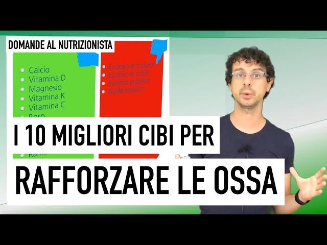 Dieci alimenti per rinforzare le ossa