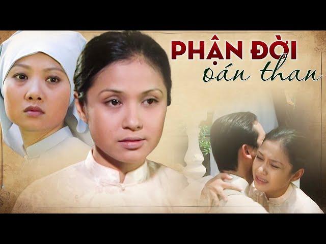 PHIM XƯA VIỆT NAM | PHẬN ĐỜI OÁN THAN | PHIM TRUYỀN HÌNH VIỆT NAM HAY | PHIM XƯA VIỆT NAM HTV