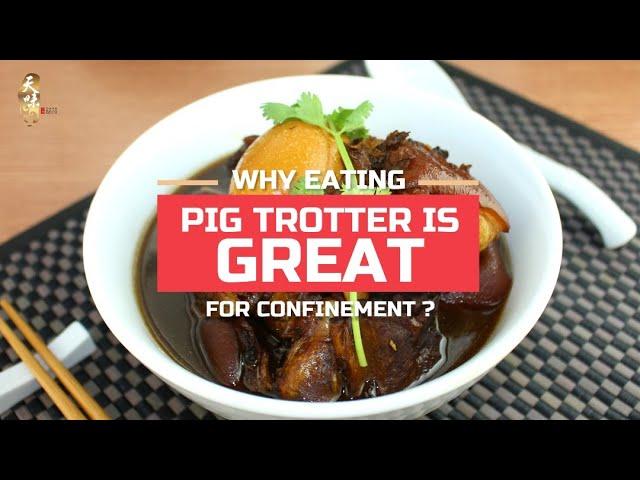 Why You Should Eat Pig Trotters During Confinement