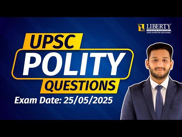 UPSC | POLITY QUESTIONS | Exam Date: 25/05/2025