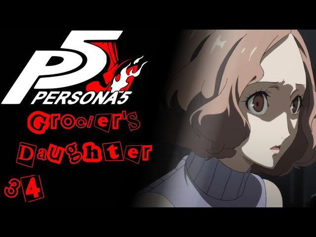 Lore Hunter Plays Persona 5 Royal | Grocier's Daughter [34]