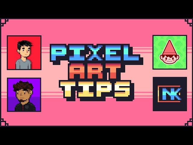 Pixel Art Tips Everyone Should Know (ft. Pixel Pete, Reece Geofroy, and Goodgis)