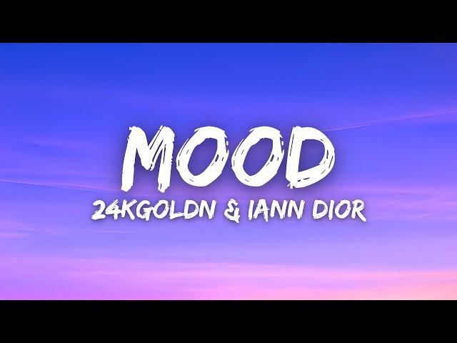 24kGoldn & Iann Dior - Mood (Lyrics)