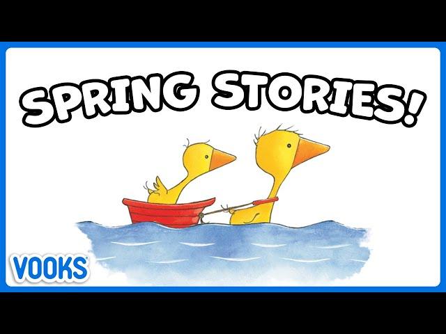 Spring Stories for Kids! | Read Aloud Kids Book Compilation | Vooks Narrated Storybooks