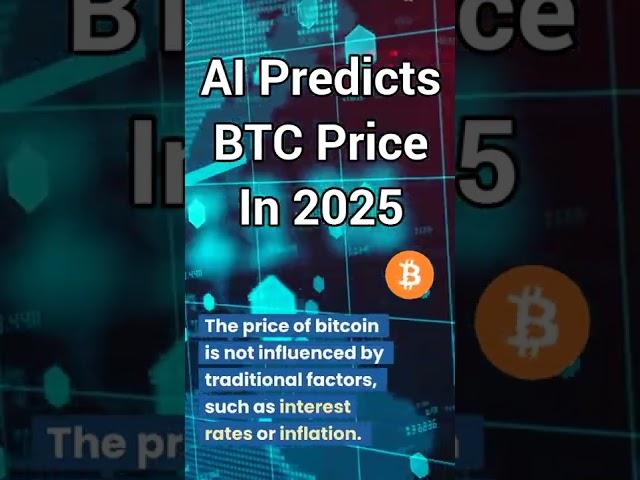 AI Predicts BTC Price For 2025 and 2030! #bitcoin Price Prediction! #shorts