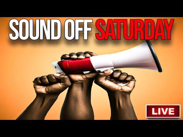 SOUND OFF SATURDAY *MAY 2025*