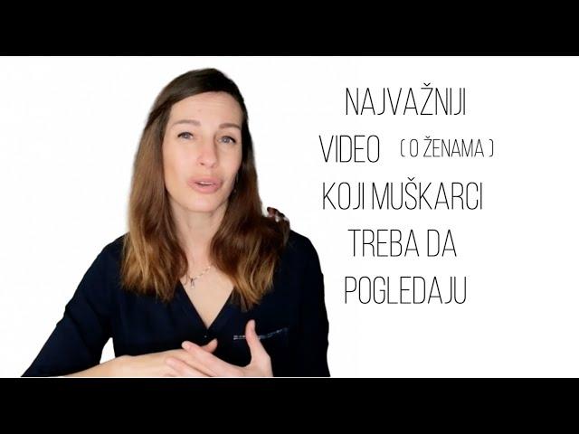 Najvažniji video (o ženama) koji muškarci treba da pogledaju #vezeionebezveze #ljubav #veze