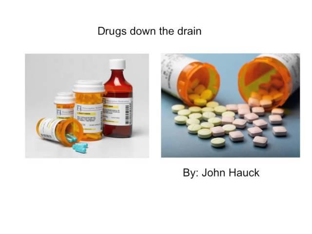 Drugs down the drain