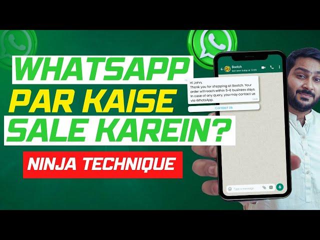 How to Sell on Whatsapp? | Whatsapp Marketing Ninja Technique