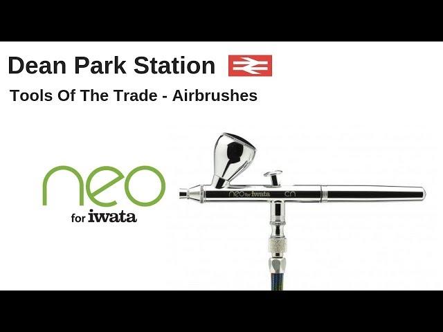 Iwata Neo Airbrush for Modelling & Model Railways | Dean Park 207