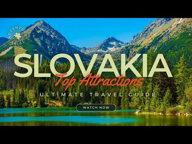 Travel To Slovakia | The Ultimate Travel Guide | Top Attractions | Adventures Tribe