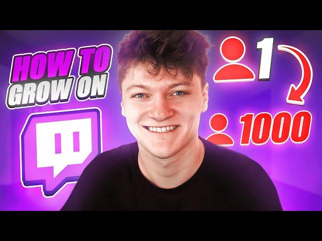 How To Grow On Twitch in 2021... (0-1000 Viewers)