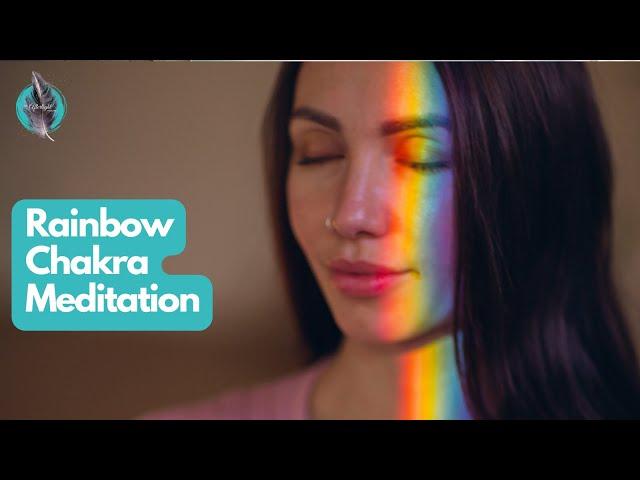 Rainbow chakra meditation, with Lauren Grace.