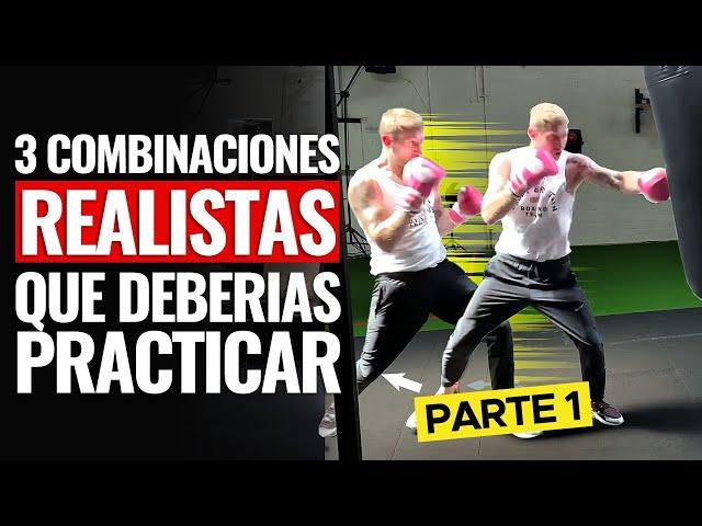 3 Combinaciones realistas que deberías practicar!