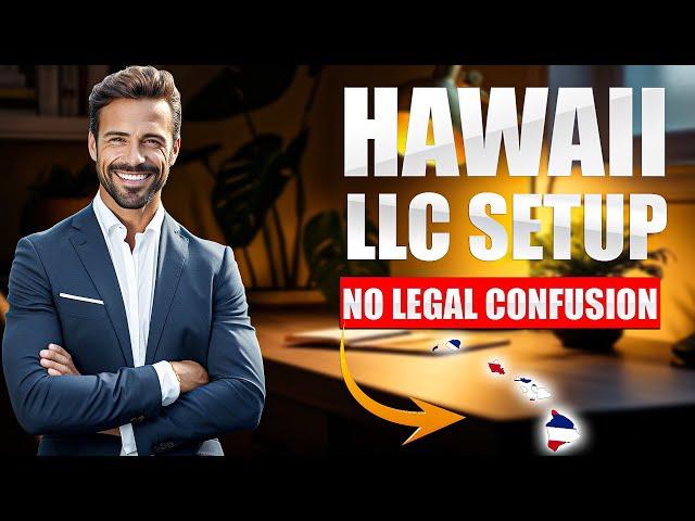 How To Start an LLC in Hawaii (Step by Step Guide)