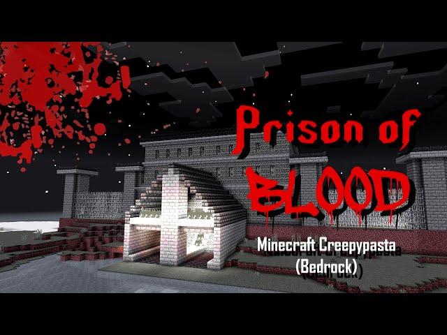 MINECRAFT CREEPYPASTA | The Prison of Blood! (Bedrock)