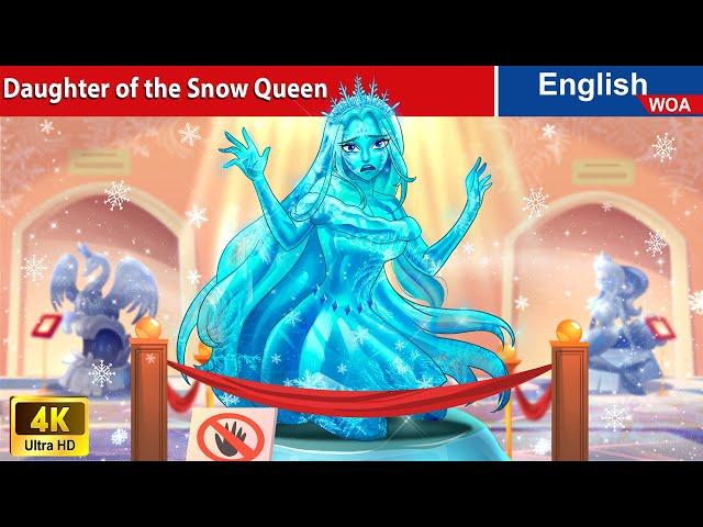 Daughter of the Snow Queen  Bedtime Stories Fairy Tales in English @WOAFairyTalesEnglish