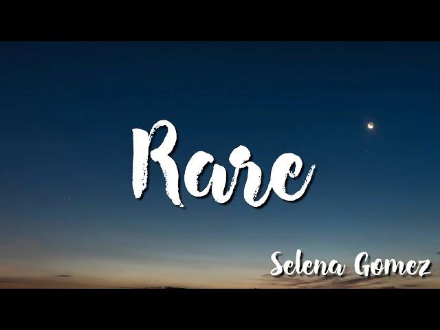 Rare -   Selena Gomez (Lyrics)