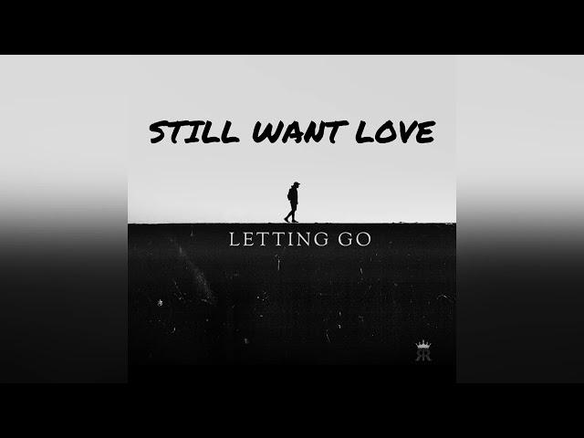 Royal Ryan - STILL WANT LOVE [Official Audio]