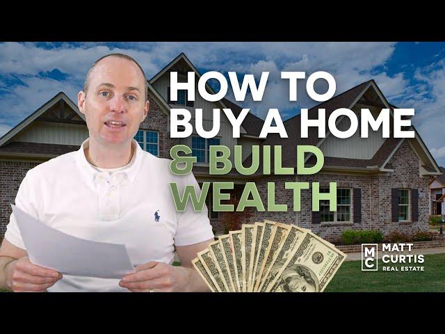 How To Buy a Home in Huntsville, Alabama & Build Wealth