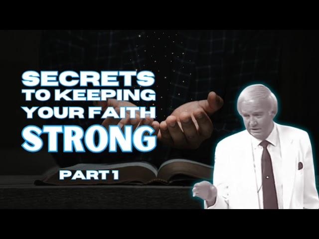 Secrets to Keeping Your Faith Strong - PART 1 | Norvel Hayes (AUDIO ONLY)