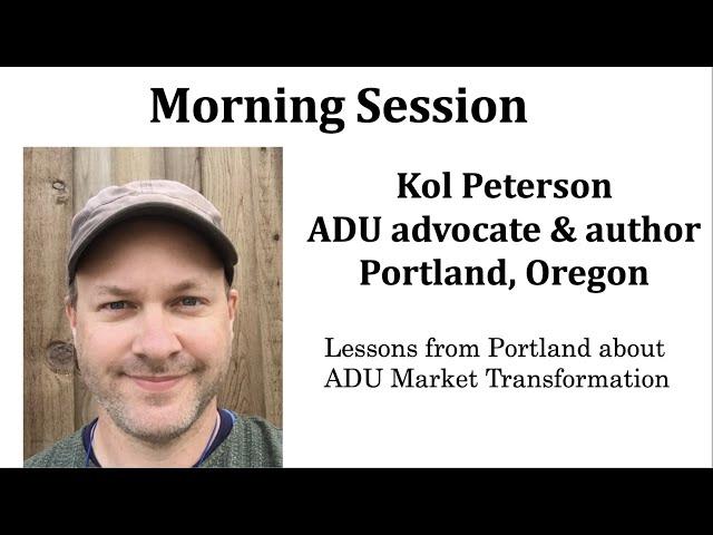 ADU Summit 2021|Lessons Learned from Portland about ADU Market Transformation|Kol Peterson