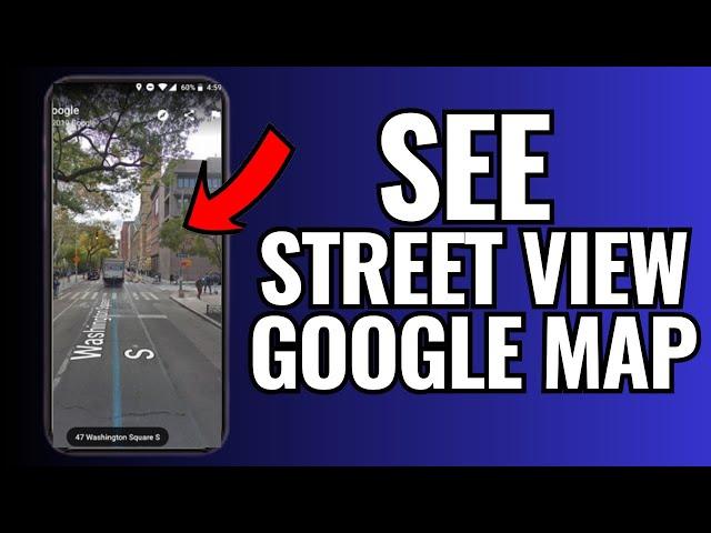 How To See Street View In Google Maps In Android