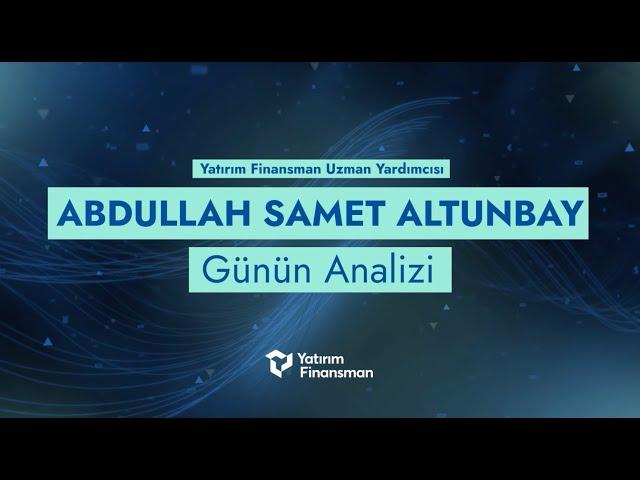 Abdullah Samet Altunbay ile Günün Analizi | 20.12.2024