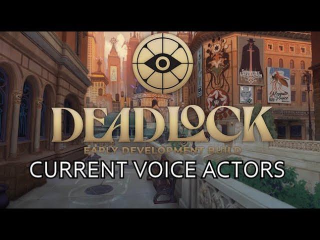 Deadlock Pre-Release - Voice Actors (Confirmed and Speculated)