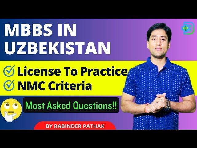 MBBS in Uzbekistan (2023) License To Practice and NMC Criteria for Indian Students #mbbsinuzbekistan