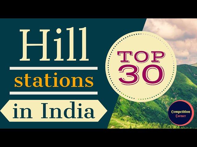 Top 30 Hill stations in India