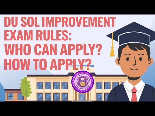 DU SOL Improvement Exam Rules UG Courses - All Myths Exposed | how to apply for sol improvement exam