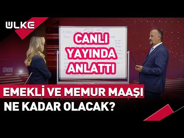 Emekli ve Memur Maaşı Ne Kadar Olacak? Canlı Yayında Anlattı...