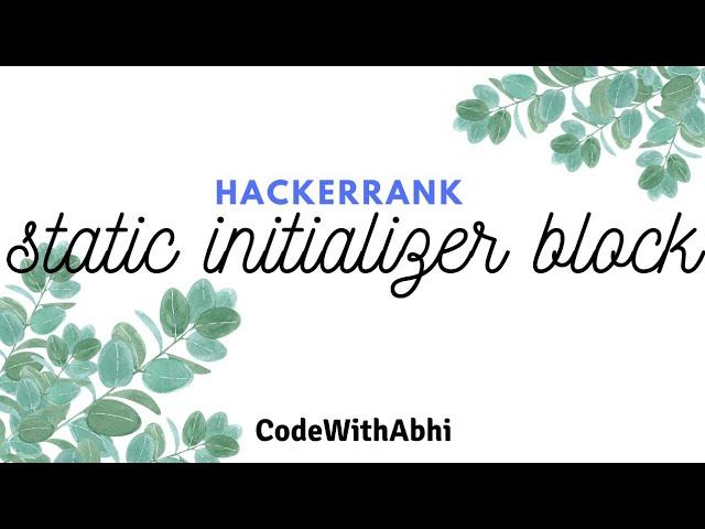 Java Static Initializer Block Hackerrank solution | Java tutorial | CodeWithAbhi