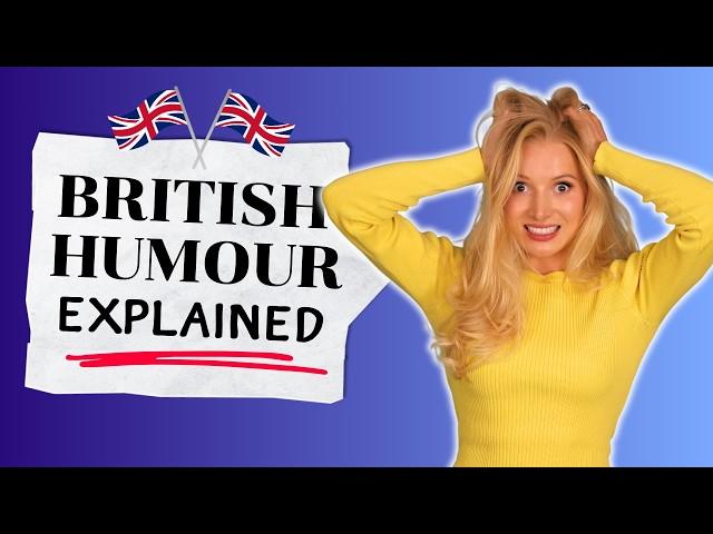 British Humour Explained (with examples)