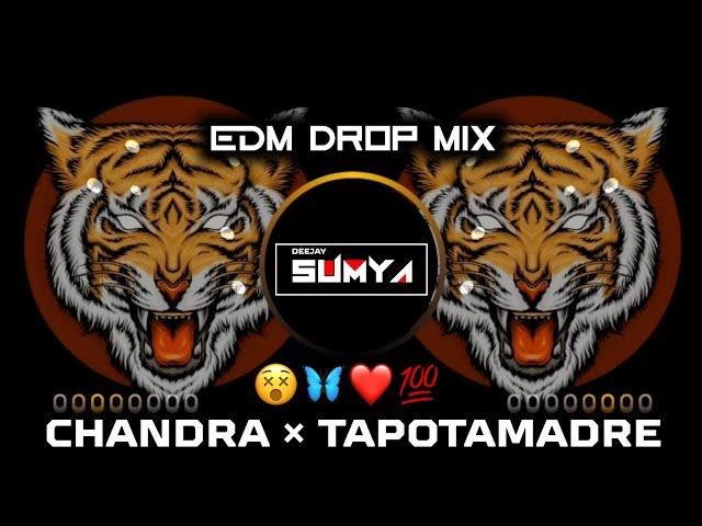 CHANDRA|TAPOTAMADRE|EDM DROP MIX|TRENDING SONG|DJ SHUBHAM DSS|DJ SUMYA SD