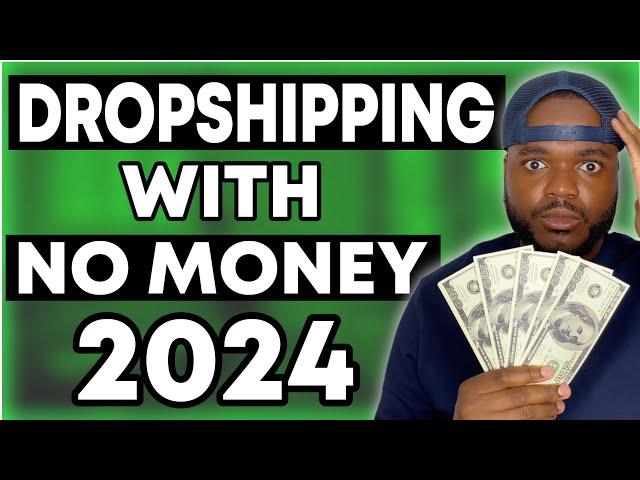 HOW TO START DROPSHIPPING WITH NO MONEY (2024 Step By Step) BEGINNERS