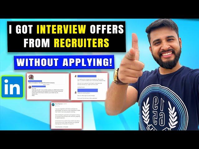 I GOT INTERVIEW OFFERS FROM RECRUITERS EVEN **WITHOUT APPLYING** | LINKEDIN JOB HACKS