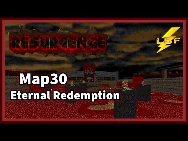 ETERNAL REDEMPTION | Doom II: Resurgence [Ultra-Violence 100%] - Map30