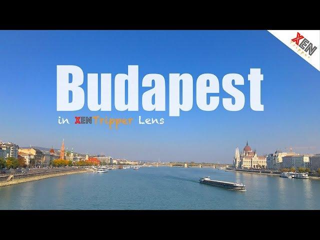 Budapest in XenTripper Lens | Cinematic Travel Video EP2