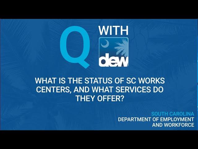 What is the Status of SC Works Centers, and What Services do they Offer?
