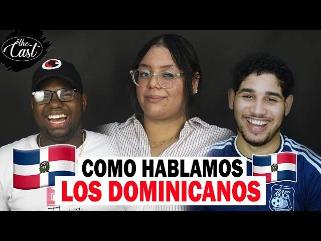 COMO HABLAMOS LOS DOMINICANOS - DICCIONARIO RD | TheCastTV