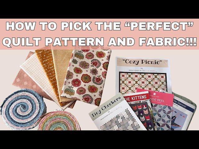 Quilting Basics Series Video #2: How To Choose a Quilt Pattern and Fabric Without Losing Your Mind!