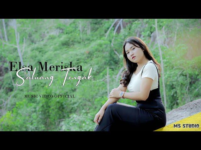 Saluang Tengak * ELSA MERISKA * M/V Official