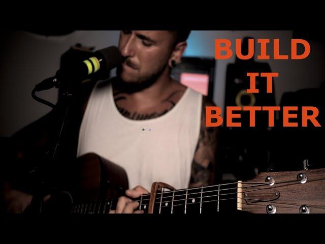 Build it better - Aron Wright (live cover)