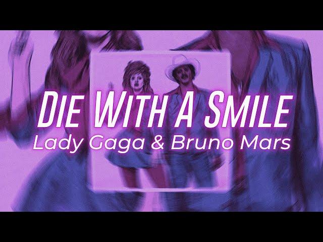 Die With A Smile - Lady Gaga & Bruno Mars || Lyric Video