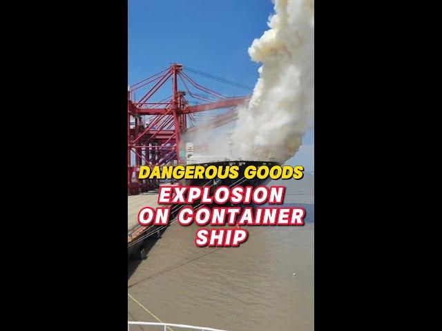 Container Ship Explosion - Dangerous Products