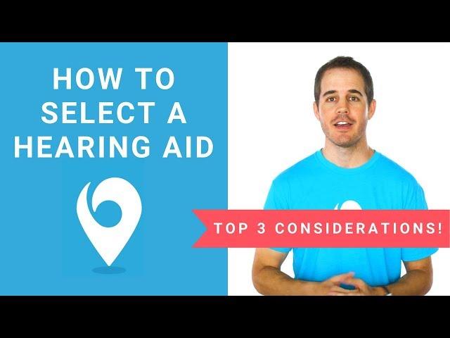 How to Select the Right Hearing Aid