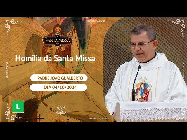 Homilia da Santa Missa - Padre João Gualberto - 04/10/2024