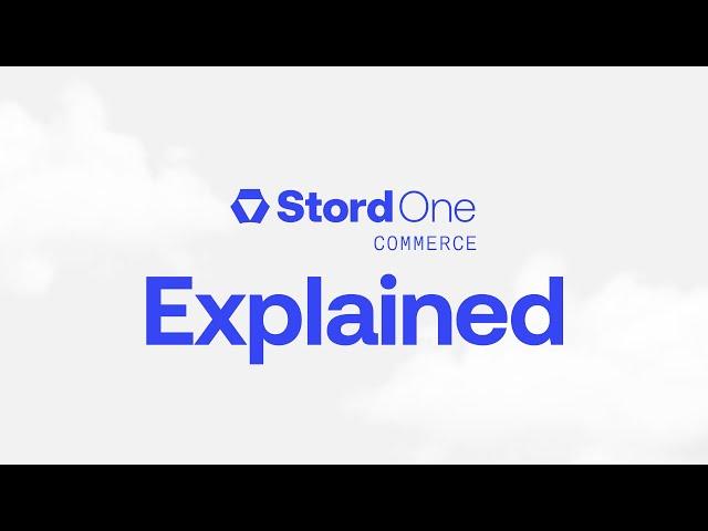 Stord One Commerce Explained